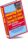 <b>Amazing</b> <b>Kids</b>: Guide Your <b>Child</b> Succeed In <b>School</b> <b>Vol</b>. II